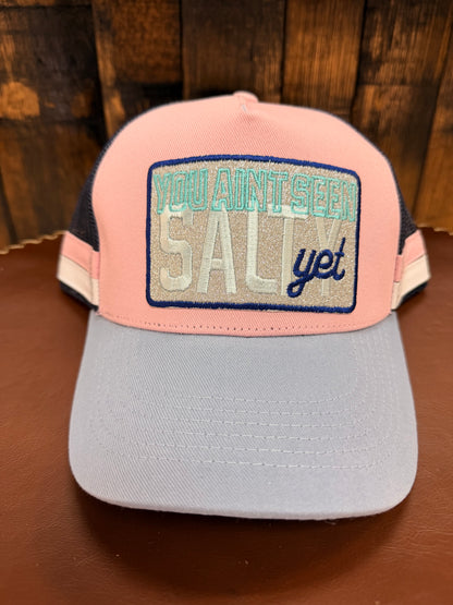 “You Ain’t seen SALTY yet” Trucker hat